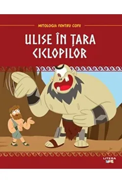 MITOLOGIA. Ulise in tara ciclopilor