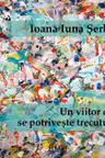 Un viitor care se potriveste trecutului