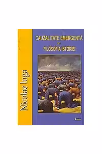 Cauzalitatea emergentă în filosofia istoriei