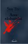 Arta razboiului - Sun Tzu