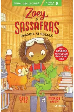Zoey si Sassafras. Dragoni si bezele