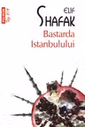 Bastarda Istanbulului (Top 10)
