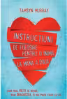 Instructiuni de folosire pentru o inima la mana a doua
