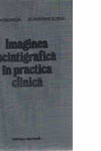 Imaginea scintigrafica in practica medicala