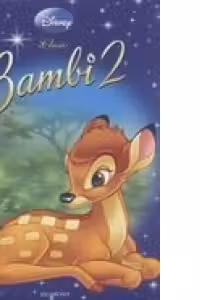 Bambi 2 - Marele Print al Padurii
