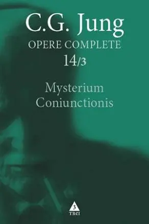 Opere complete 14/3: Mysterium Coniunctionis