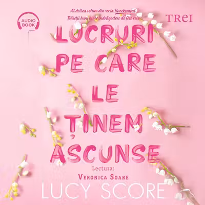 Lucruri pe care le ținem ascunse (seria Knockemout, vol. 2) (audiobook)