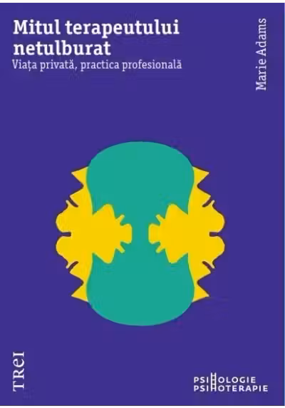 Mitul terapeutului netulburat