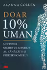 Doar 10% uman