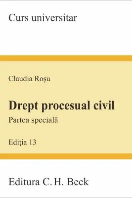Drept procesual civil. Partea speciala Editia 13