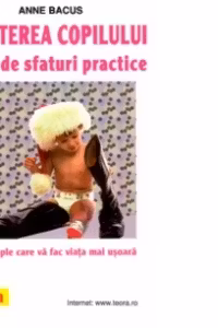 Cresterea copilului. 1000 de sfaturi practice - Anne Bacus (593)