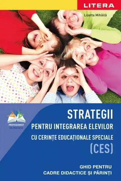 Strategii pentru integrarea elevilor cu cerinte educationale speciale (CES)