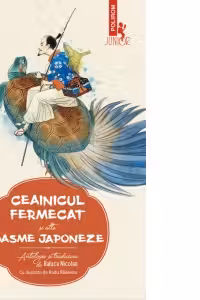Ceainicul fermecat si alte basme japoneze