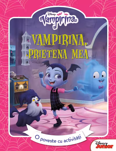 Disney. Vampirina. Vampirina prietena mea