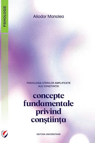 Psihologia stărilor amplificate ale conștiinței. Concepte