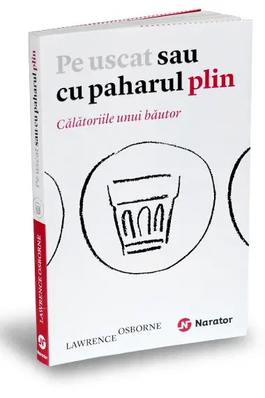 Pe uscat sau cu paharul plin