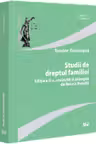 Studii de dreptul familiei, editia a 2-a - Teodor Bodoasca