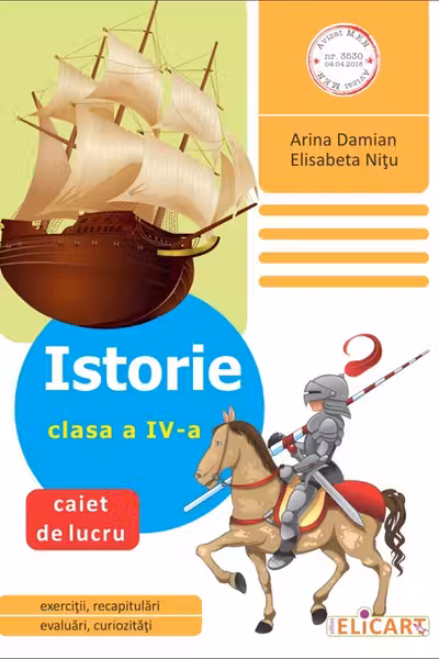 Istorie. Clasa a IV. Caiet de lucru
