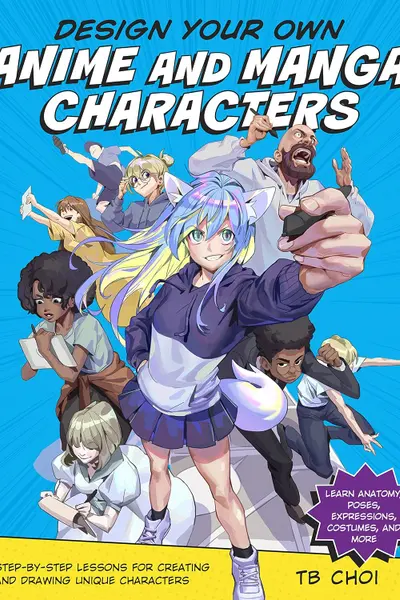 Design Your Own Anime and Manga Characters