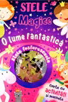 O lume fantastica - Stele magice