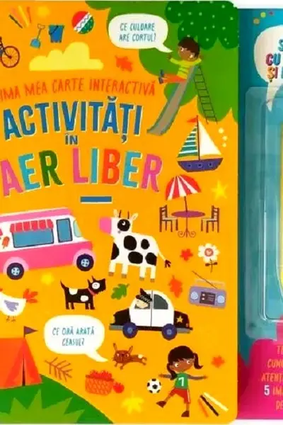 ACTIVITATI IN AER LIBER. Prima mea carte interactiva. Contine stilou cu sunete