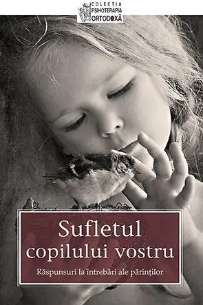 Sufletul copilului vostru