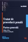 Tratat de procedură penală. Partea Generală Ed.3