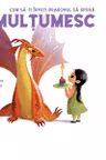 Cum sa-ti inveti dragonul sa spuna Multumesc