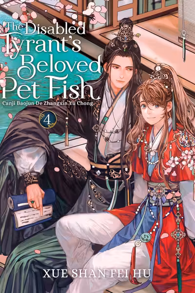 The Disabled Tyrant's Beloved Pet Fish: Canji Baojun De Zhangxin Yu Chong - Volume 4