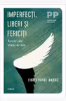 Imperfecti liberi si fericiti