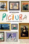 SA INTELEGEM PICTURA. O istorie a artei pentru copii