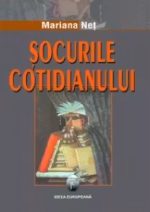 Socurile cotidianului