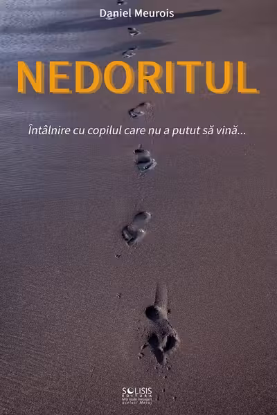 Nedoritul. Întâlnire cu copilul care nu a putut să vină