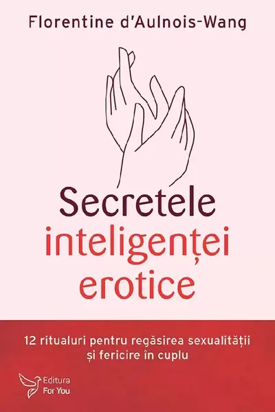 Secretele inteligentei erotice