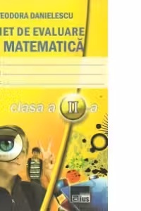 Caiet de evaluare la matematica pentru clasa a II-a