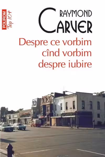 Top 10+ Despre ce vorbim cind vorbim despre iubire