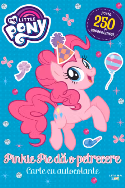 MY LITTLE PONY. Pinkie Pie da o petrecere. Peste 250 de autocolante!