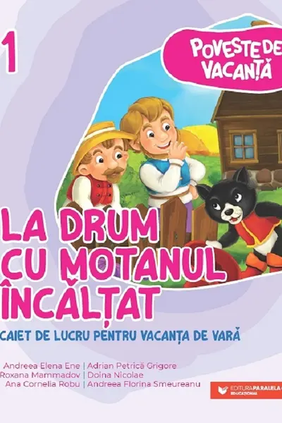 Poveste de vacanta – La drum cu Motanul Incaltat clasa I
