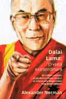 Dalai Lama: O viață extraordinară