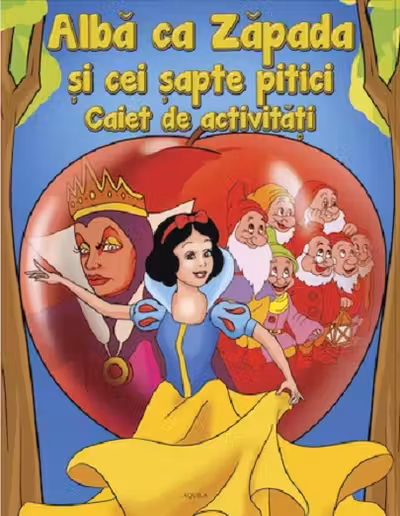 Alba ca zapada si cei 7 pitici. Caiet de activitati