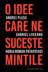 O idee care ne suceste mintile