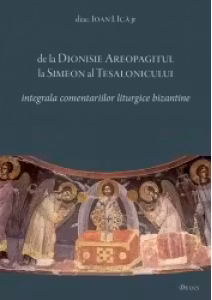 De la Dionisie Areopagitul la Simeon al Tesalonicului