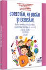 Corectam, ne jucam si exersam!
