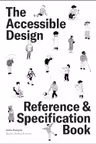 The Accessible Design Reference and Specification Book