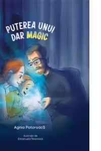 Puterea unui dar magic