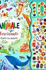 Animale fascinante. Carte cu 100 sunete