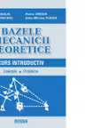 Bazele mecanicii teoretice. Curs introductiv