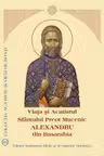Viata si Acatistul Sfantului Preot Mucenic Alexandru din Basarabia