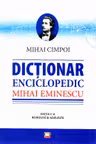 Dicționar enciclopedic Mihai Eminescu