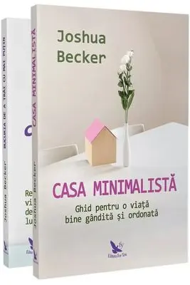 Pachet de carti - Mai mult cu mai putin - Joshua Becker - Becker, Joshua